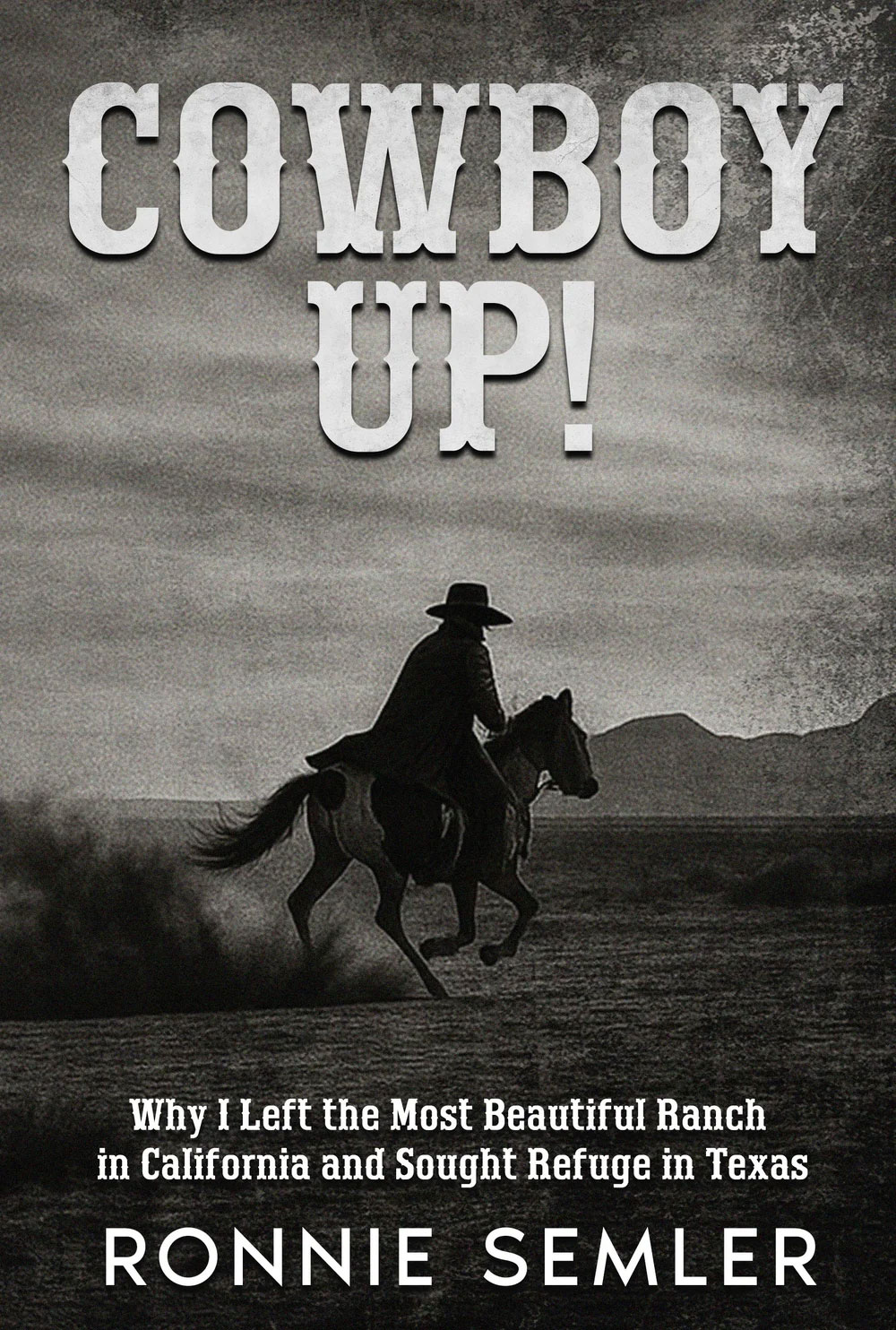 Cowboy Up! Why I Left the Most Beautiful Ranch in California